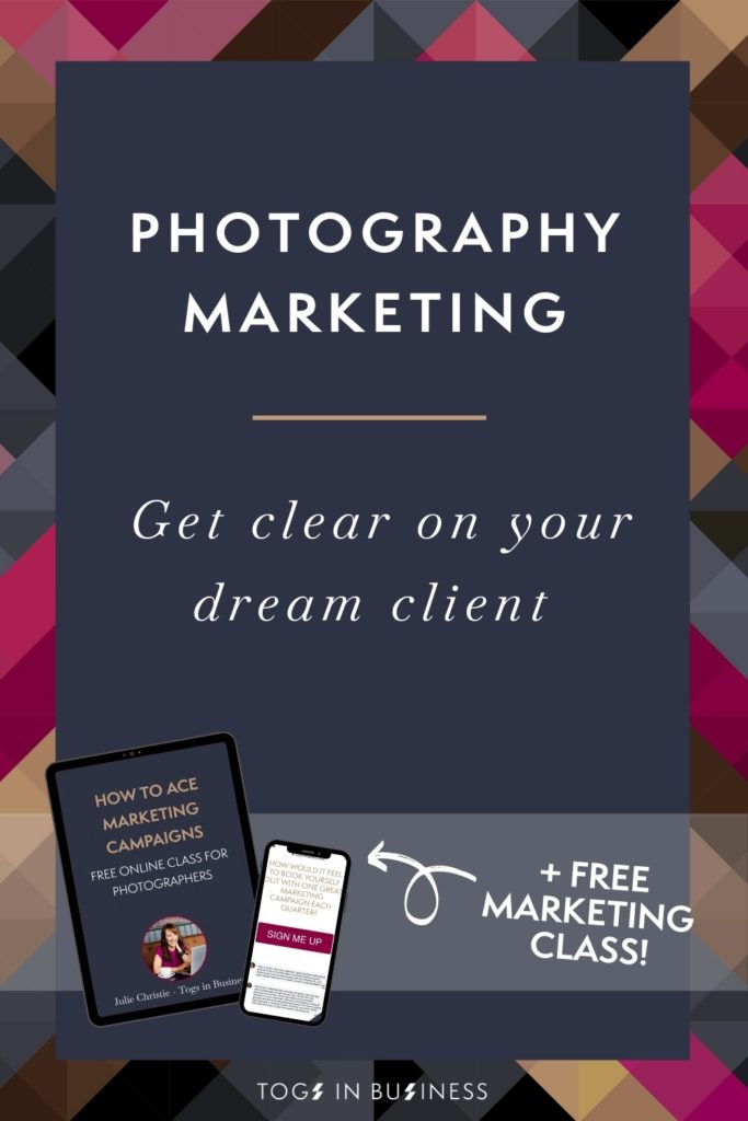 Pin image with text overlay - Photography marketing | Get clear on your ideal photography client