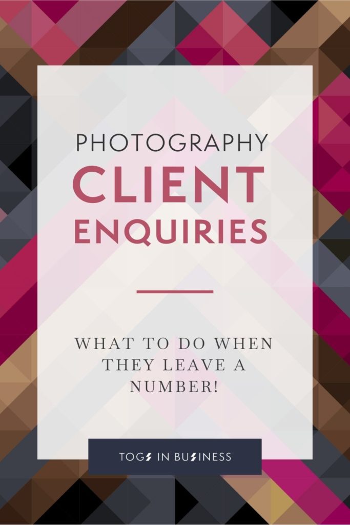 Tips about photography client enquiries - what to do when they leave a number!