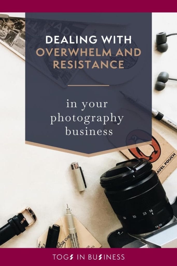 Video about dealing with overwhelm and resistance in your photography business