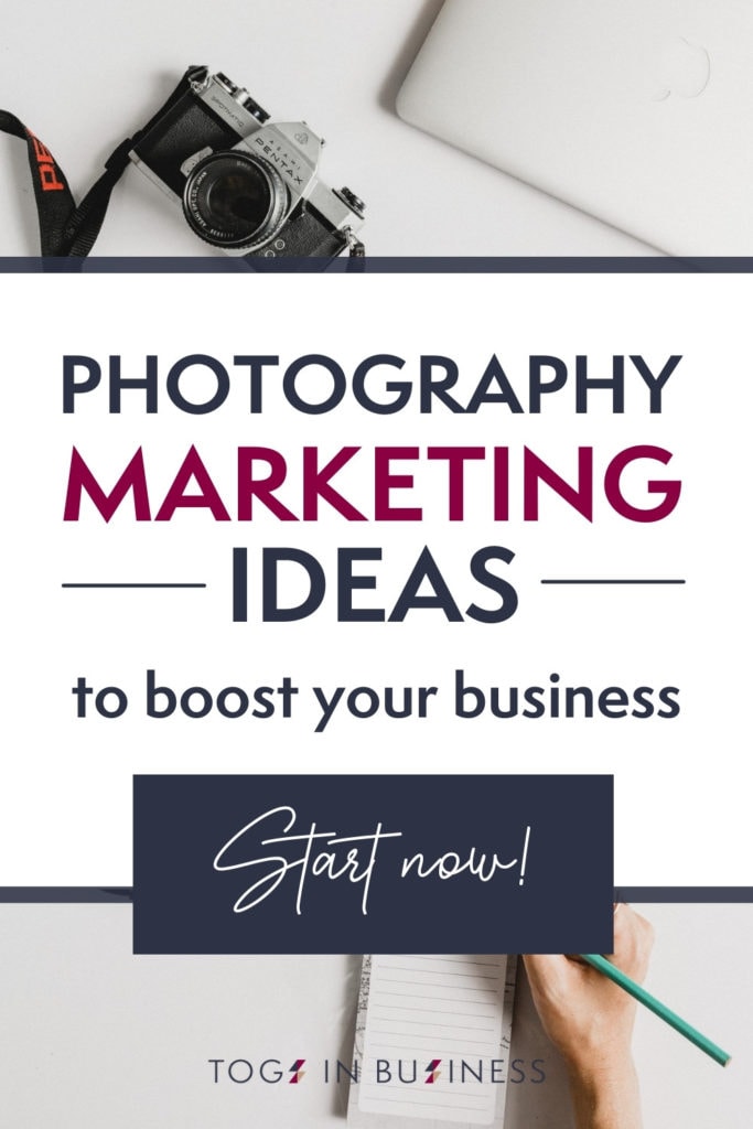 Pin graphic titled: Marketing Ideas for your Photography Business 