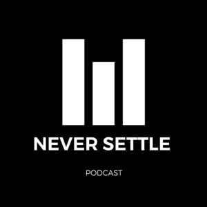 'Never Settle' podcast content marketing example for your photography business