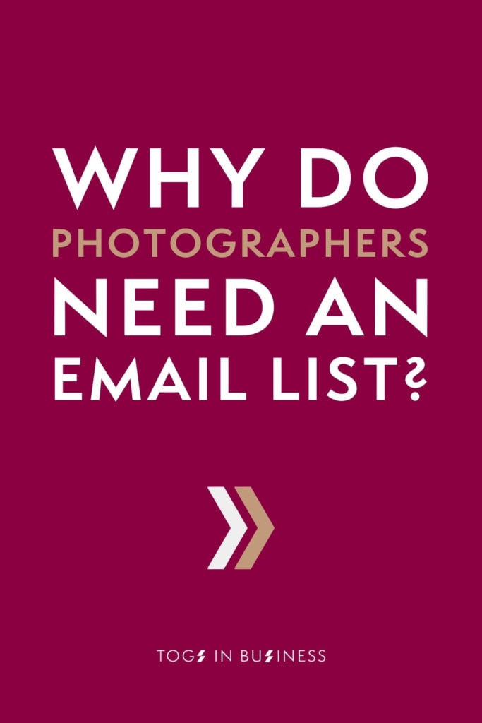 Learn why photographers need an email list