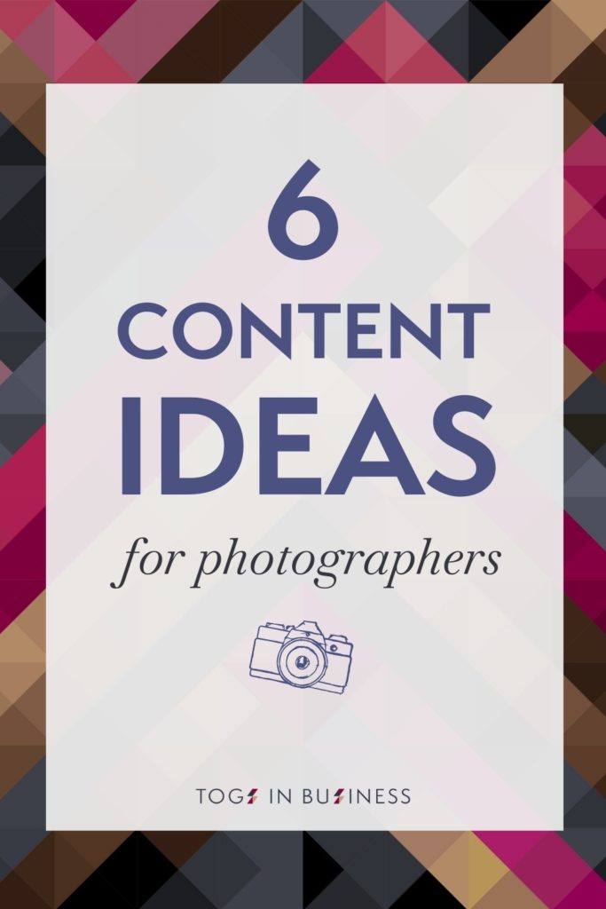 Blog post about 6 content ideas for photographers, including examples