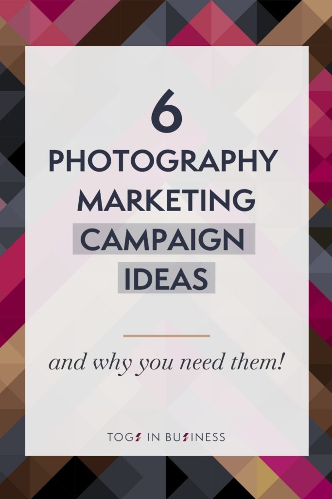 Blog post about six marketing campaign ideas for photographers